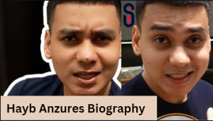 Hayb Anzures Biography